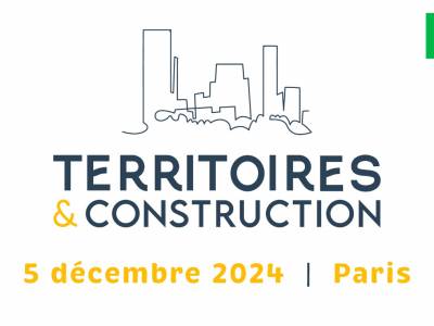 Territoires & Construction | 1ère édition à Paris.