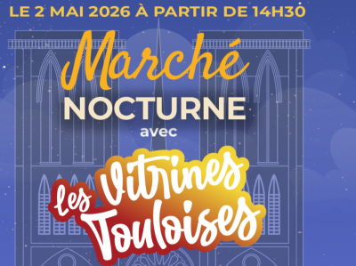 Les Vitrines Touloises illuminent le centre-ville avec leur Marché Nocturne